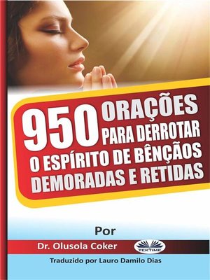 cover image of 950 Orações Para Derrotar O Espírito De Bênçãos Demoradas E Retidas